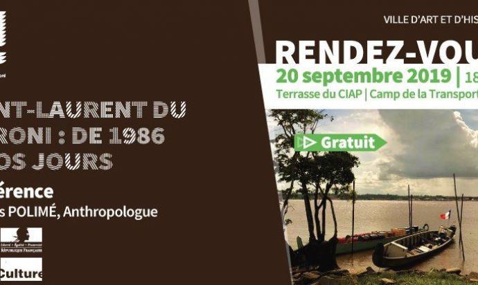 CONFÉRENCE «Saint-Laurent du Maroni de 1986 à nos jours »
